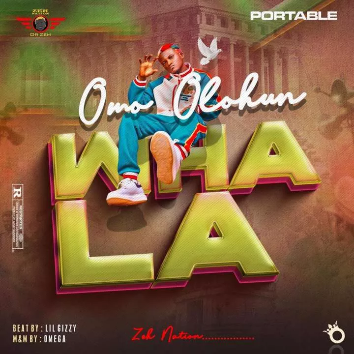 Music: Portable – Omo Olohun Wahala