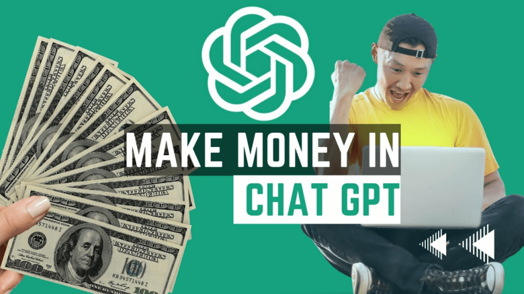 How to make money with the CHATGPT in 2023