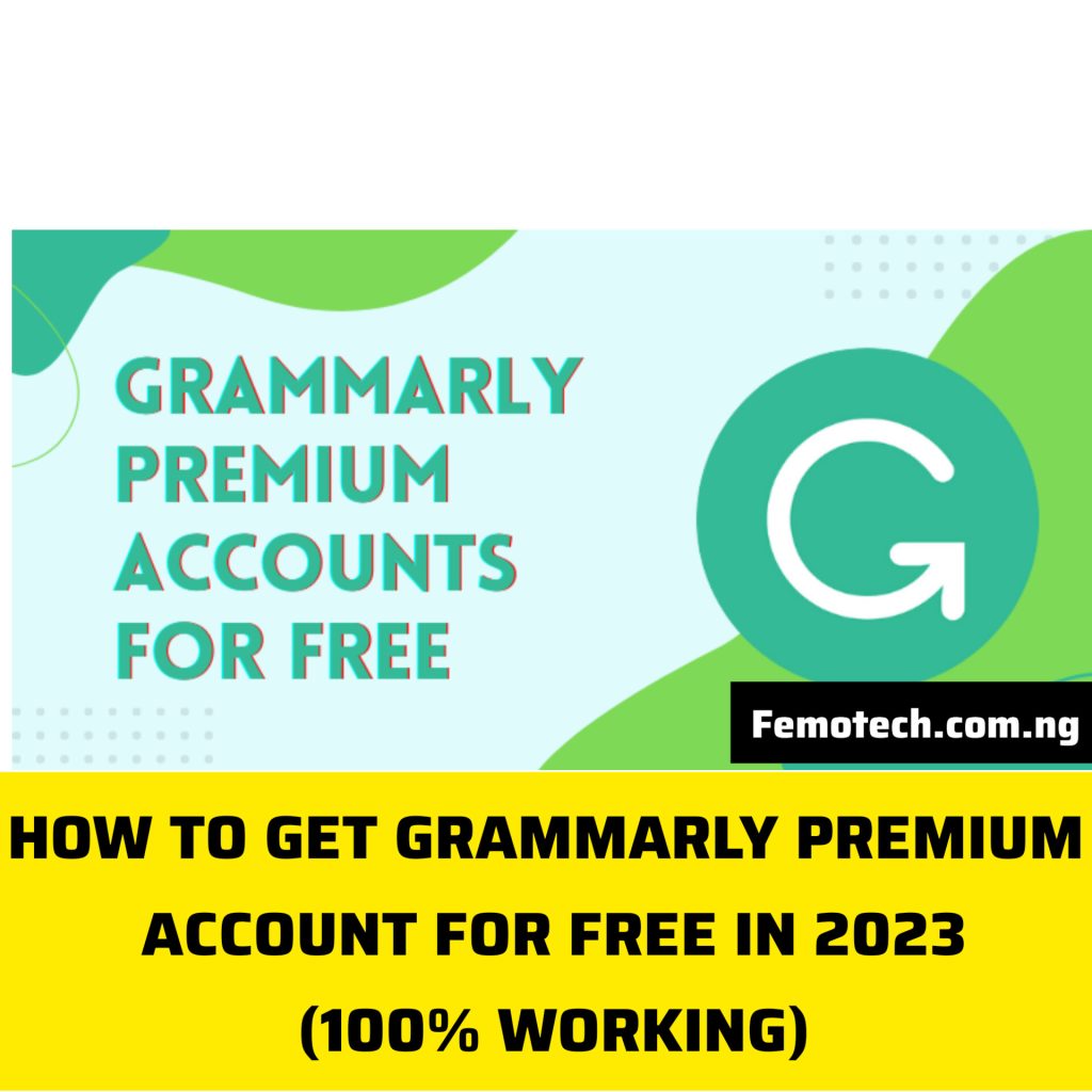 How To Get Grammarly Premium Account For Free in 2023