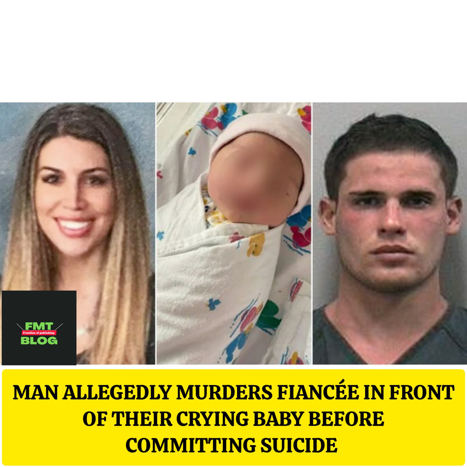 Man Allegedly Murders Fiancée in Front of Their Crying Baby Before Committing Suicide (Photos)