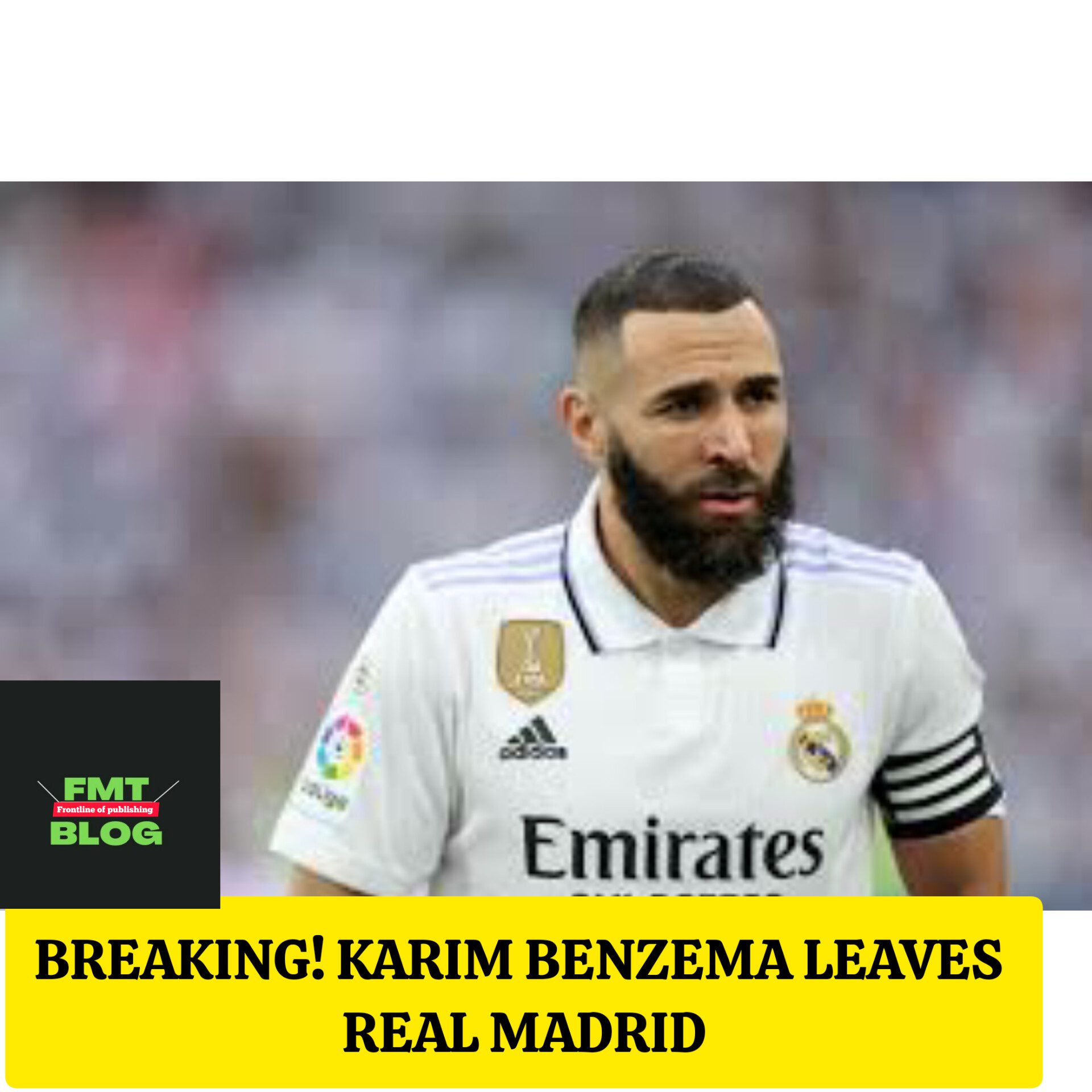 Breaking- Karim Benzema Leaves Real Madrid