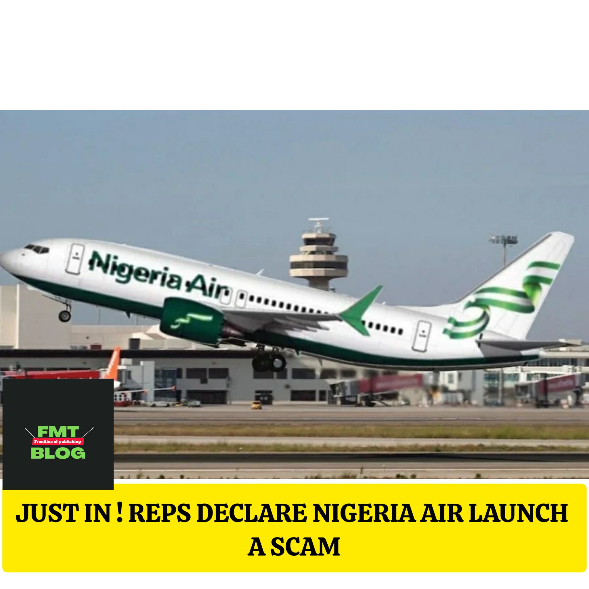 BREAKING: Reps declare Nigeria Air launch a fraud