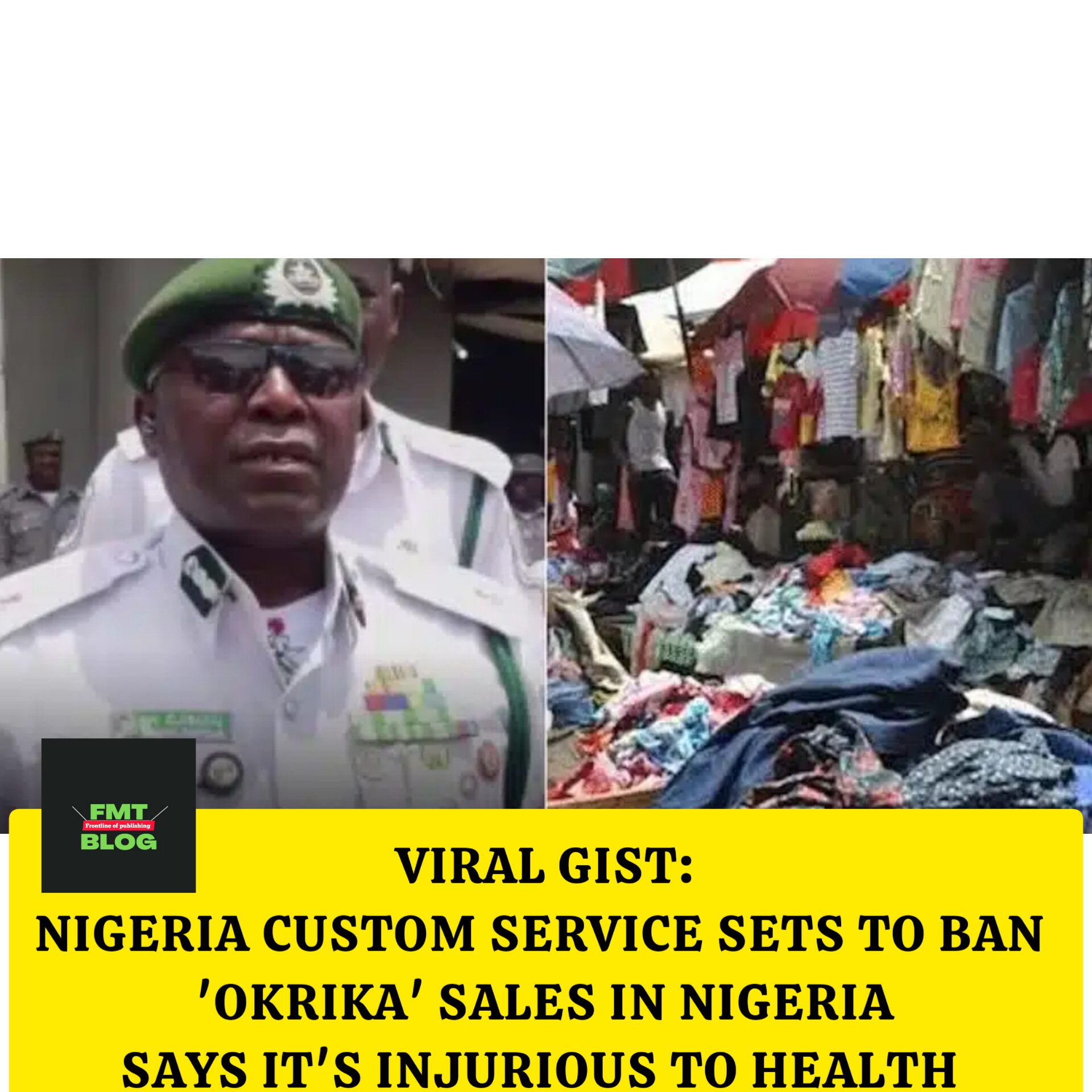 Nigeria Custom Service Sets to Ban ‘Okrika’ Sales in Nigeria, Says It’s Injurious to Health