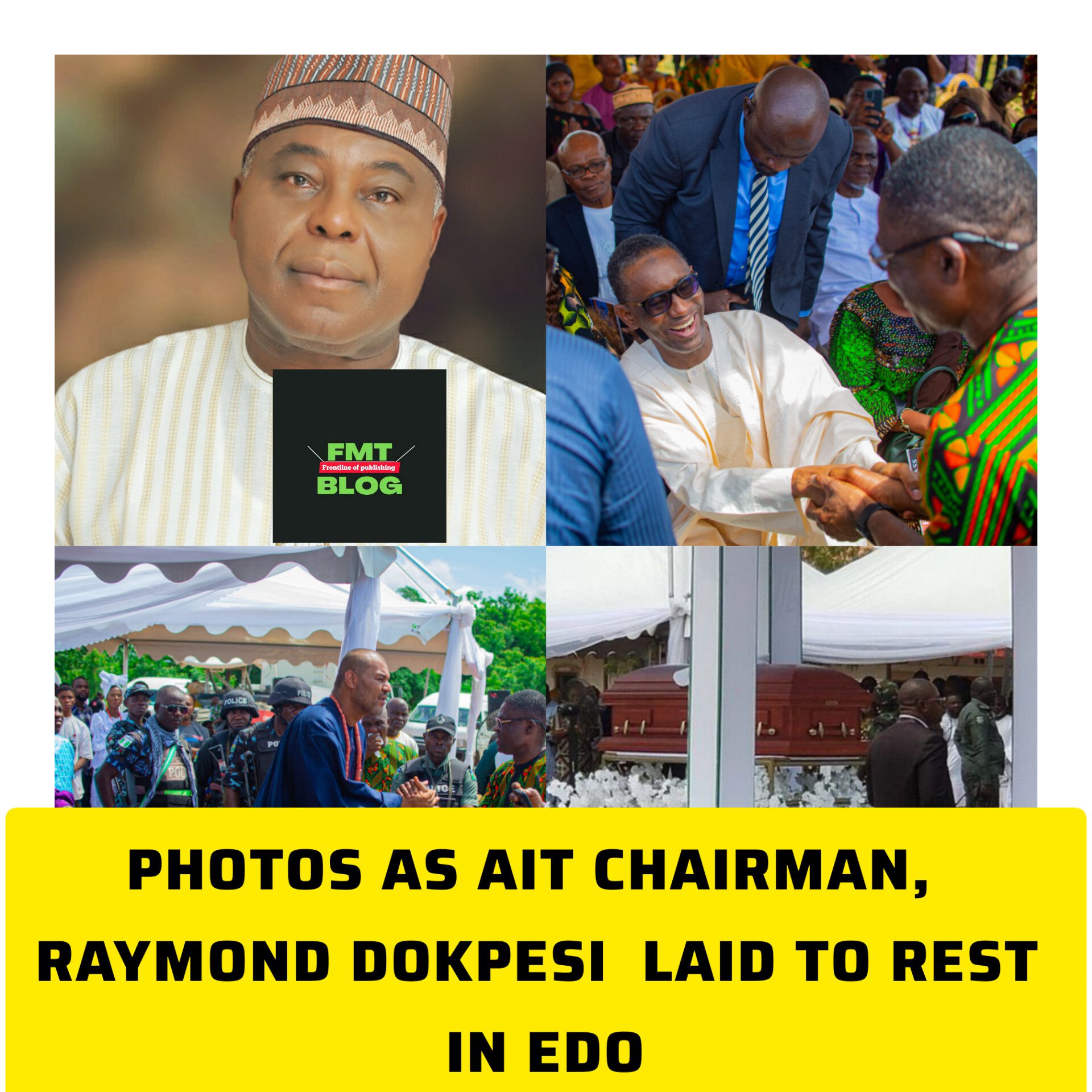 PHOTOS AS AIT CHAIRMAN, RAYMOND DOKPESI LAID TO REST