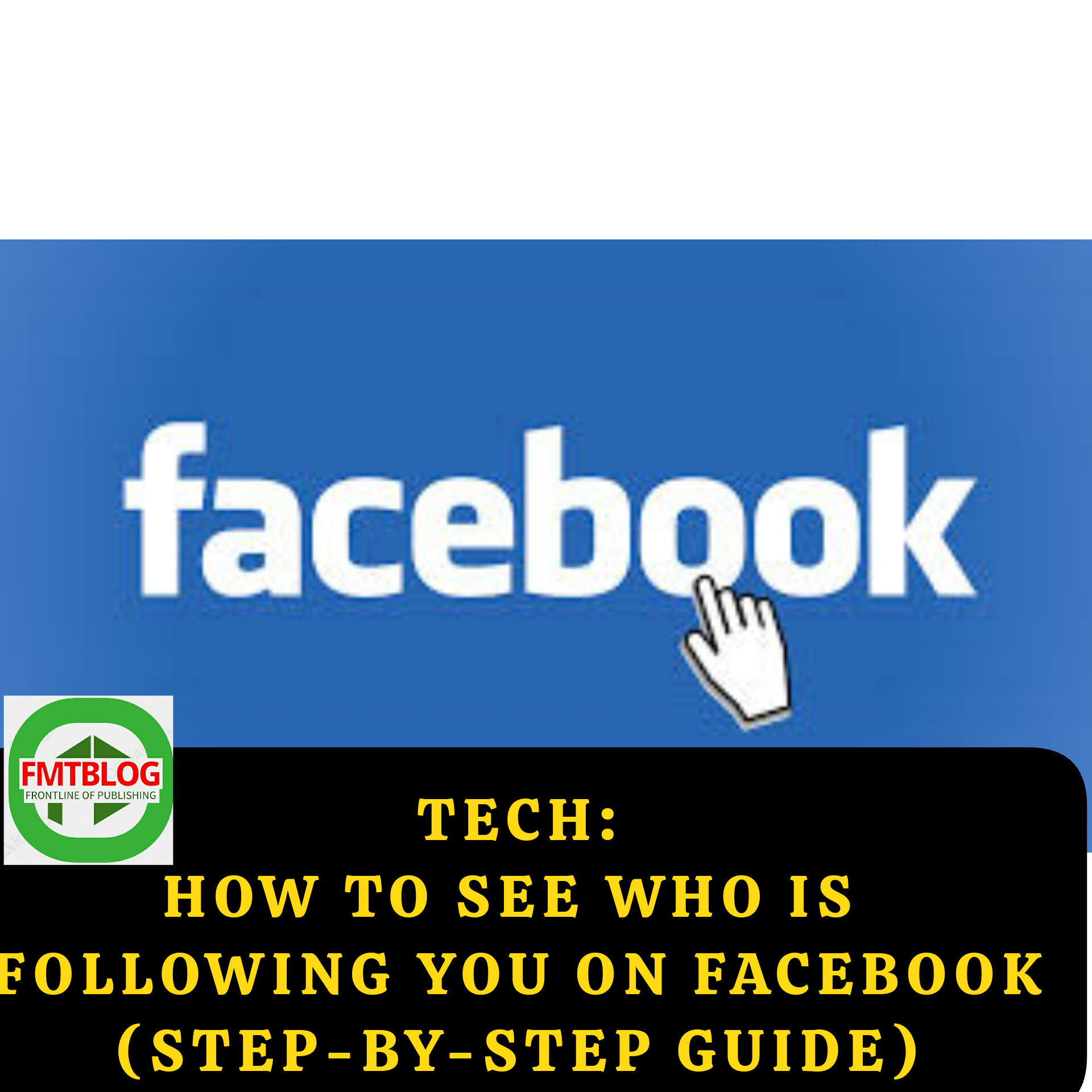 How To See Who Is Following You On Facebook(Step-by-Step Guide)