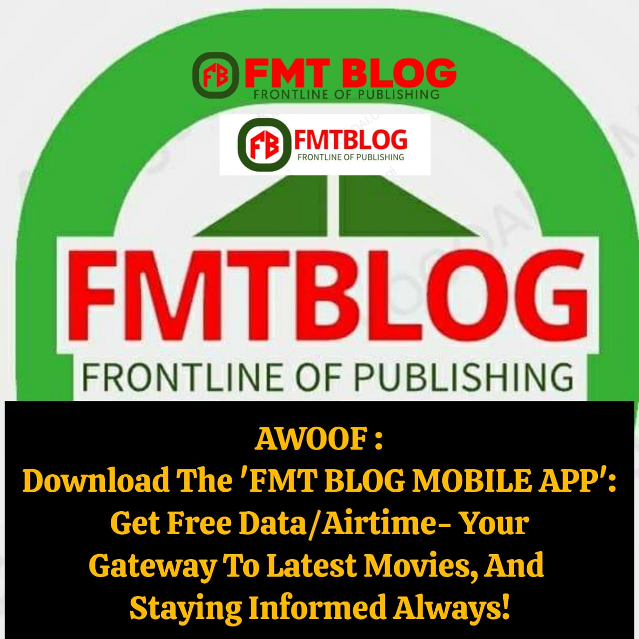 Download The FMT BLOG Mobile App Now: Get Free DATA/Airtime-Your Gateway to Latest Movies, And Staying Informed Always!