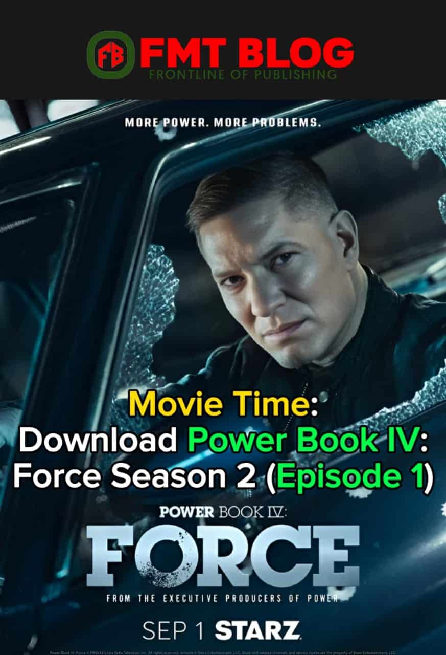 Download Power Book IV: Force Season 2 (Episode 1 Updated)