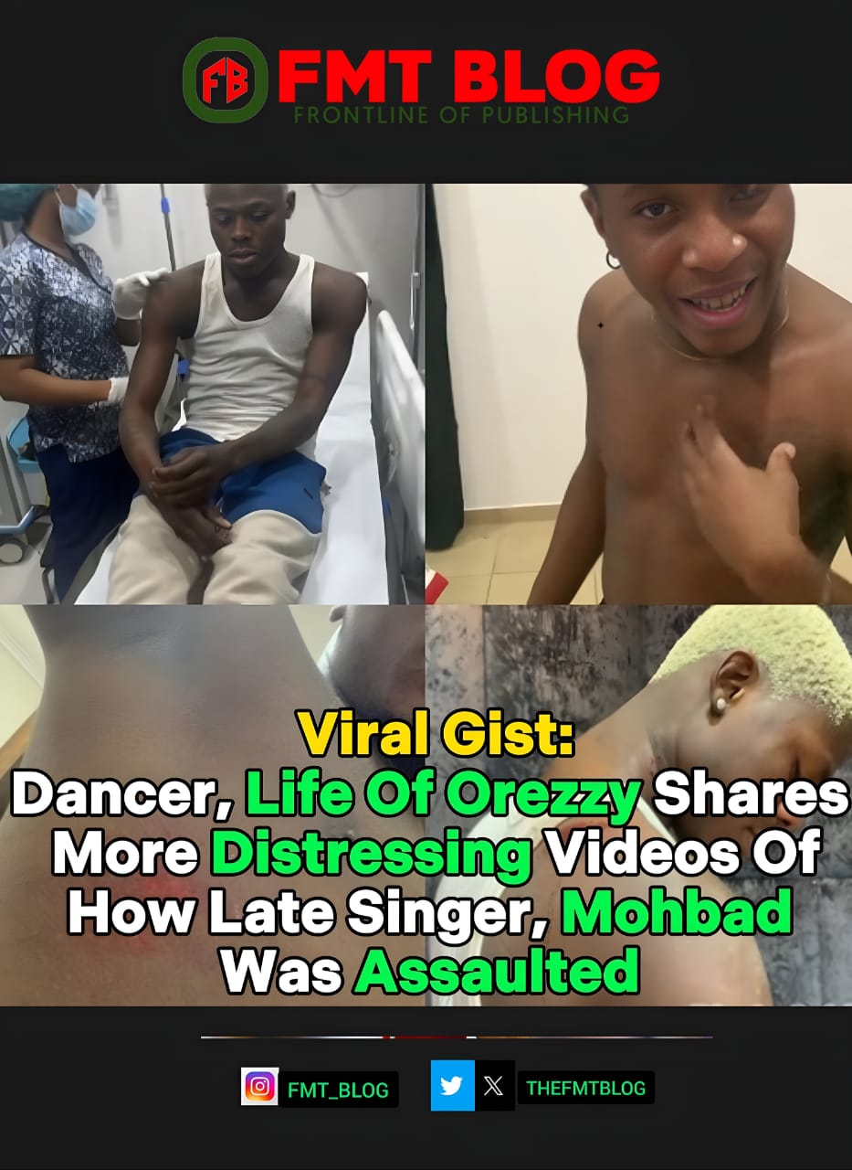 Dancer, Life Of Orezzy Shares More Distressing Videos Of How Late Singer, Mohbad Was Assaulted (VIDEO)