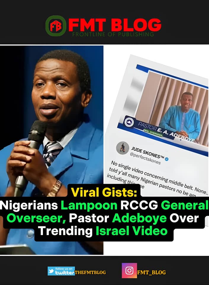 Nigerians Lampoon RCCG General Overseer, Pastor Adeboye Over Trending  Israel Video (Watch Now)