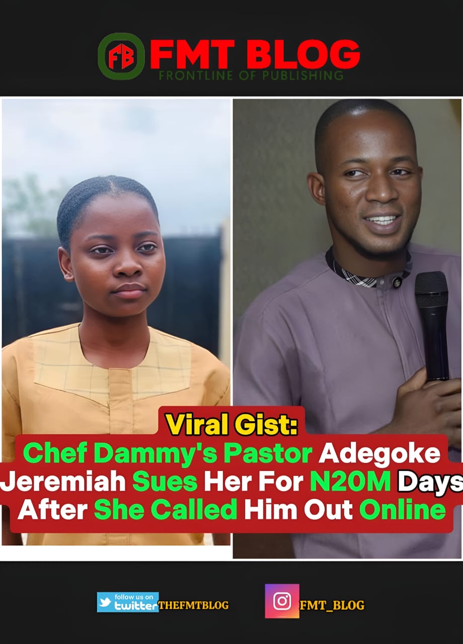 Chef Dammy’s Pastor, Adegoke Jeremiah Sues Her For N20M Days After She Called Him Out Online 😒