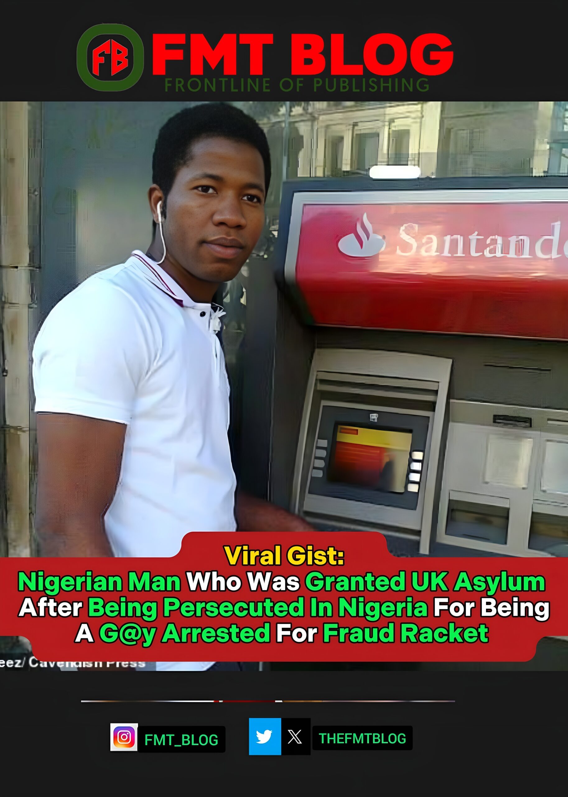 Nigerian Man Who Was Granted UK Asylum After Being Persecuted In Nigeria For Being A G@y Arrested for Fraud Racket