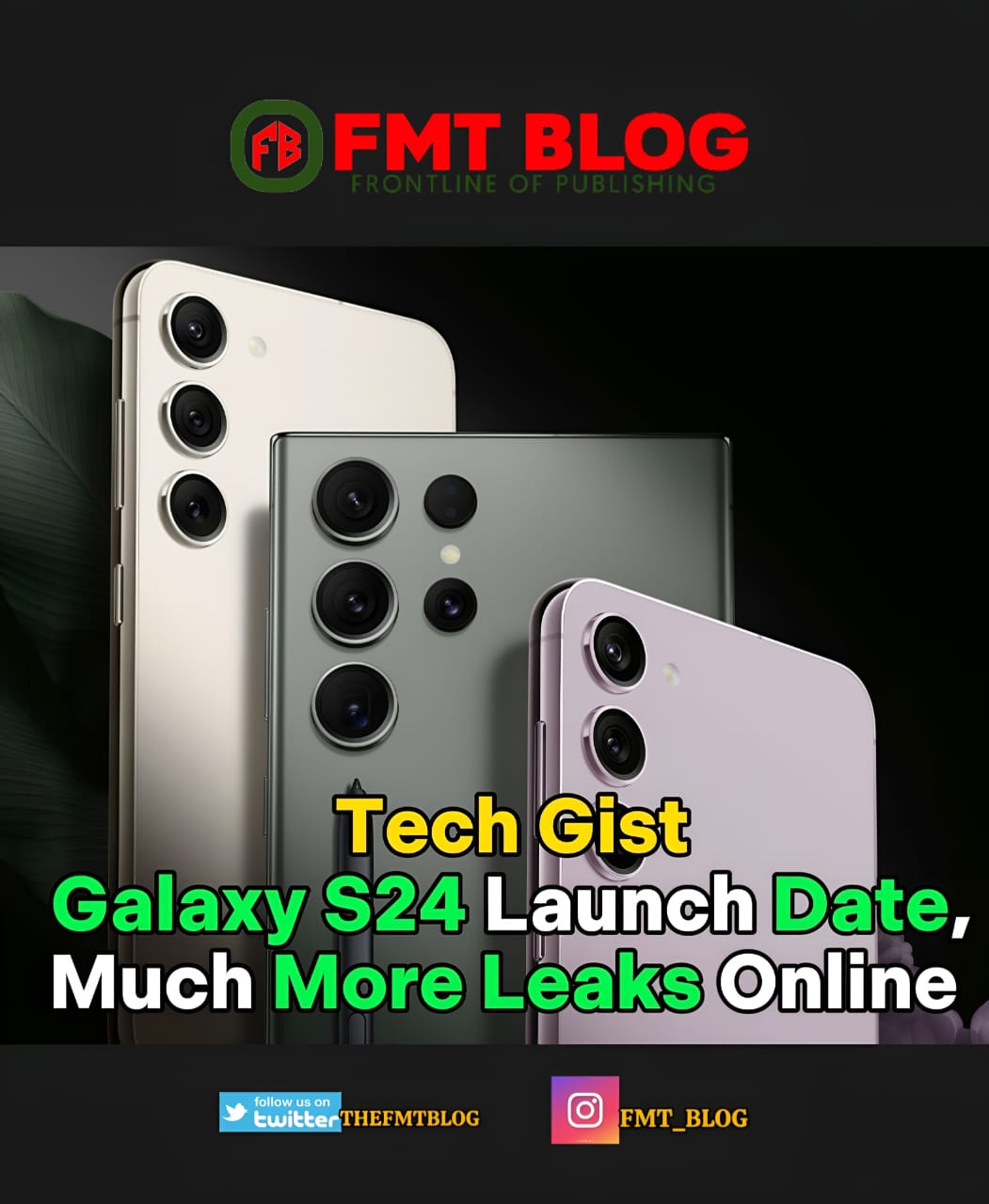 Galaxy S24 Launch Date, Much More Leaks Online