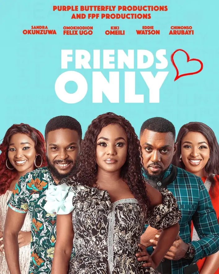 Friends Only (2021) – Nollywood Movie- Download