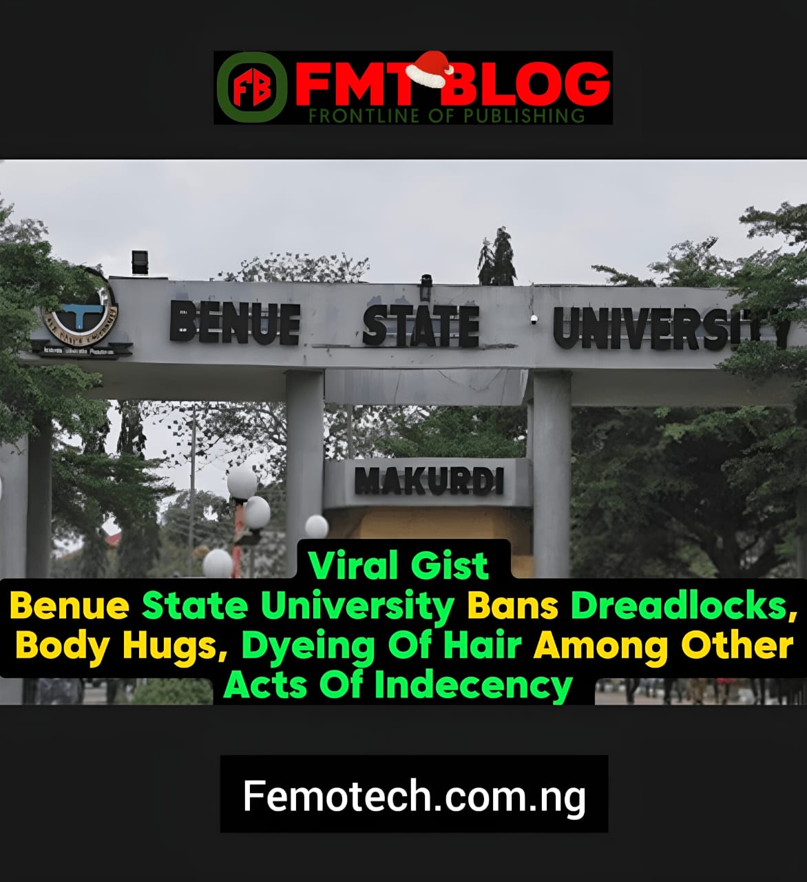 Benue State University Bans Dreadlocks, Body Hugs, Dyeing Of Hair Among Other Acts Of Indecency