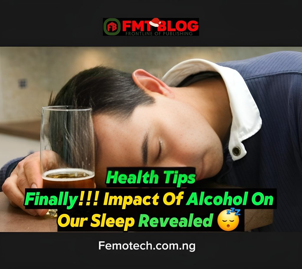 Impact Of Alcohol On Our Sleep 
