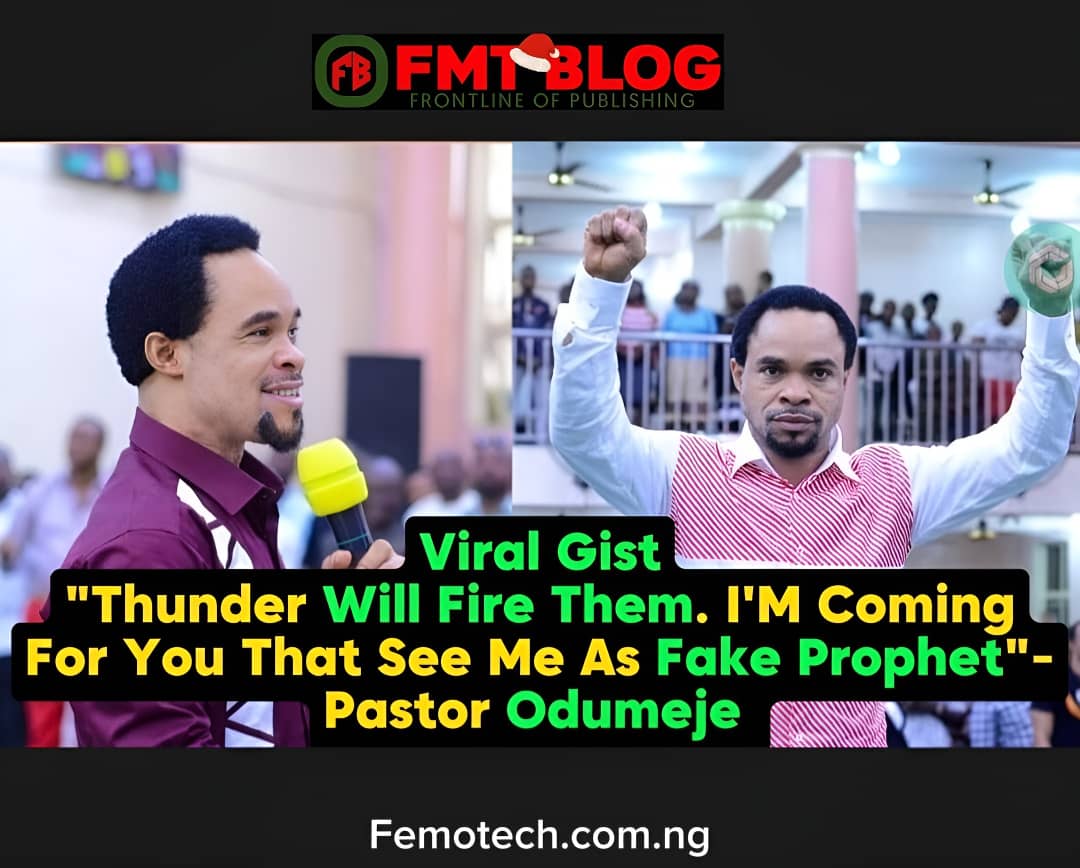 ”Thunder Will Fire Them. I’m Coming For You That See Me As Fake Prophet”- Pastor Odumeje
