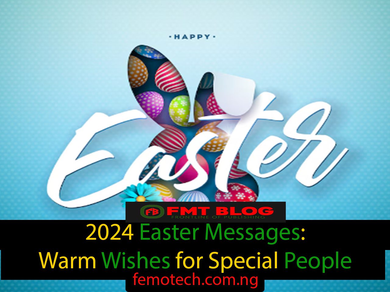 2024 Easter Messages: Warm Wishes for Special People