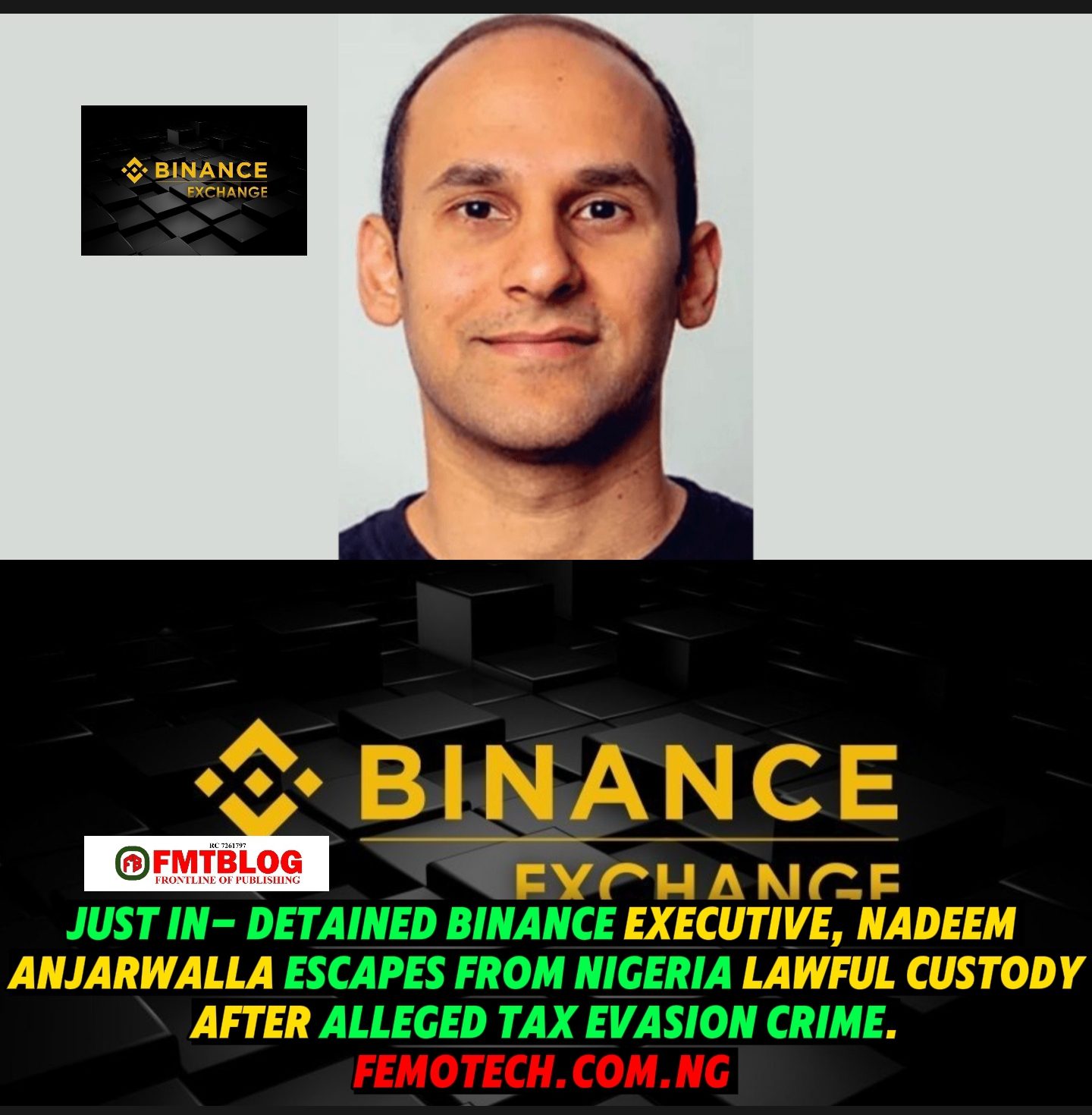 JUST IN – Detained Binance Executive, Nadeem Escapes From Nigeria Lawful Custody After Alleged Tax Evasion