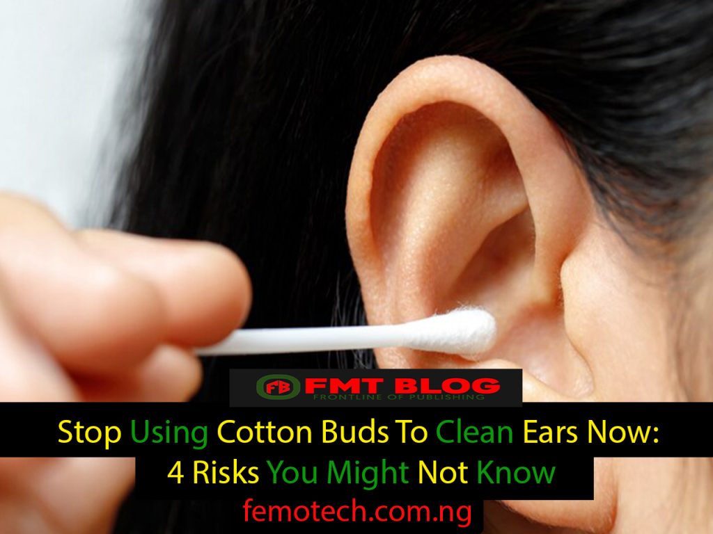 4 Risk Of Using Cotton Buds To Clean Ears