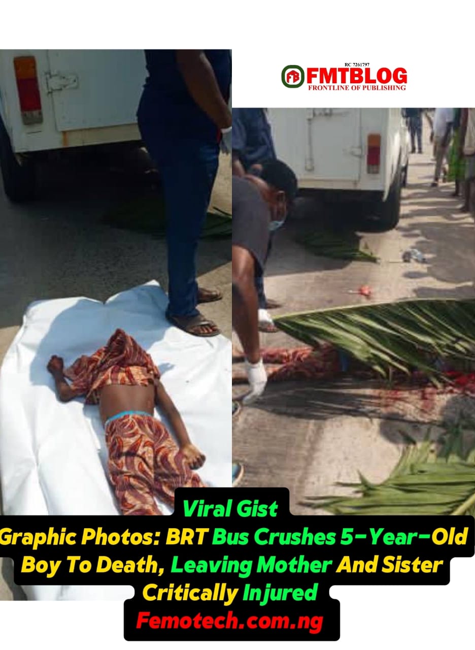 Graphic Photos: BRT Bus Crushed 5-Year-Old Boy To Death, Leaving Mother And Sister Critically Injured 