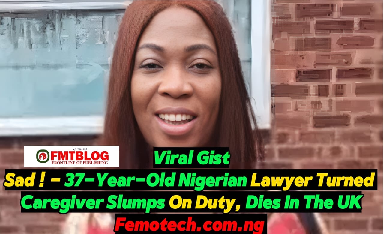 Sad!-37-Year-Old Nigerian Lawyer Turned Caregiver Slumps On Duty, Dies In The UK