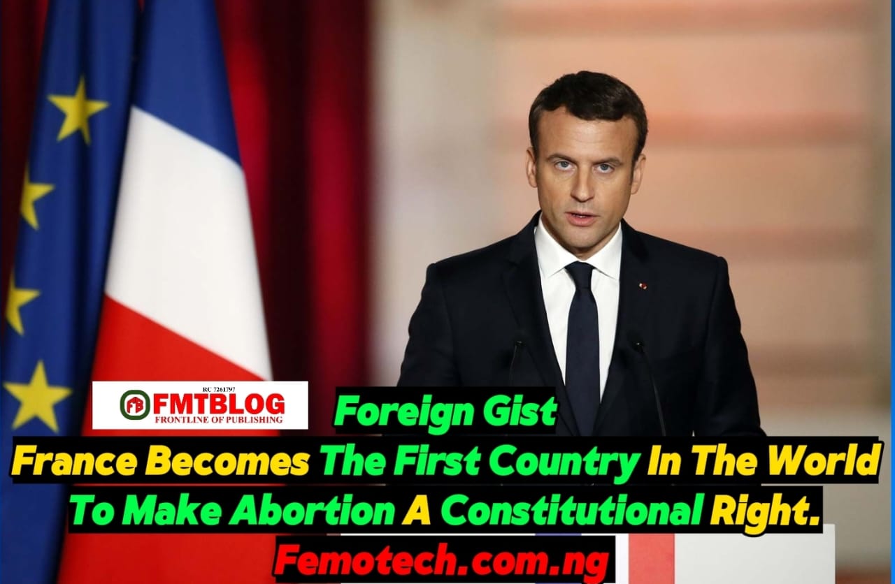 France Becomes First Country In The World To Make Abortion A Constitutional Right