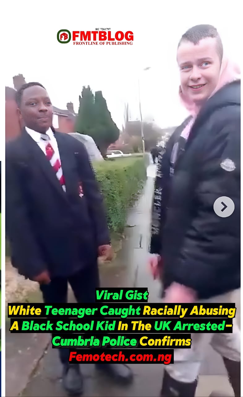 Update- White Teenager Caught Racially Abusing A Black Kid In The UK Arrested- Cumbria Police Confirms