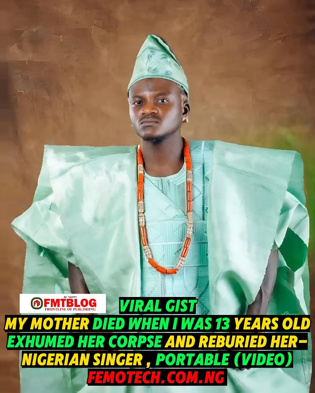 My Mother Died When I Was 13 Years Old. Exhumed Her Corpse And Reburied Her -Nigerian Singer, Portable (VIDEO)