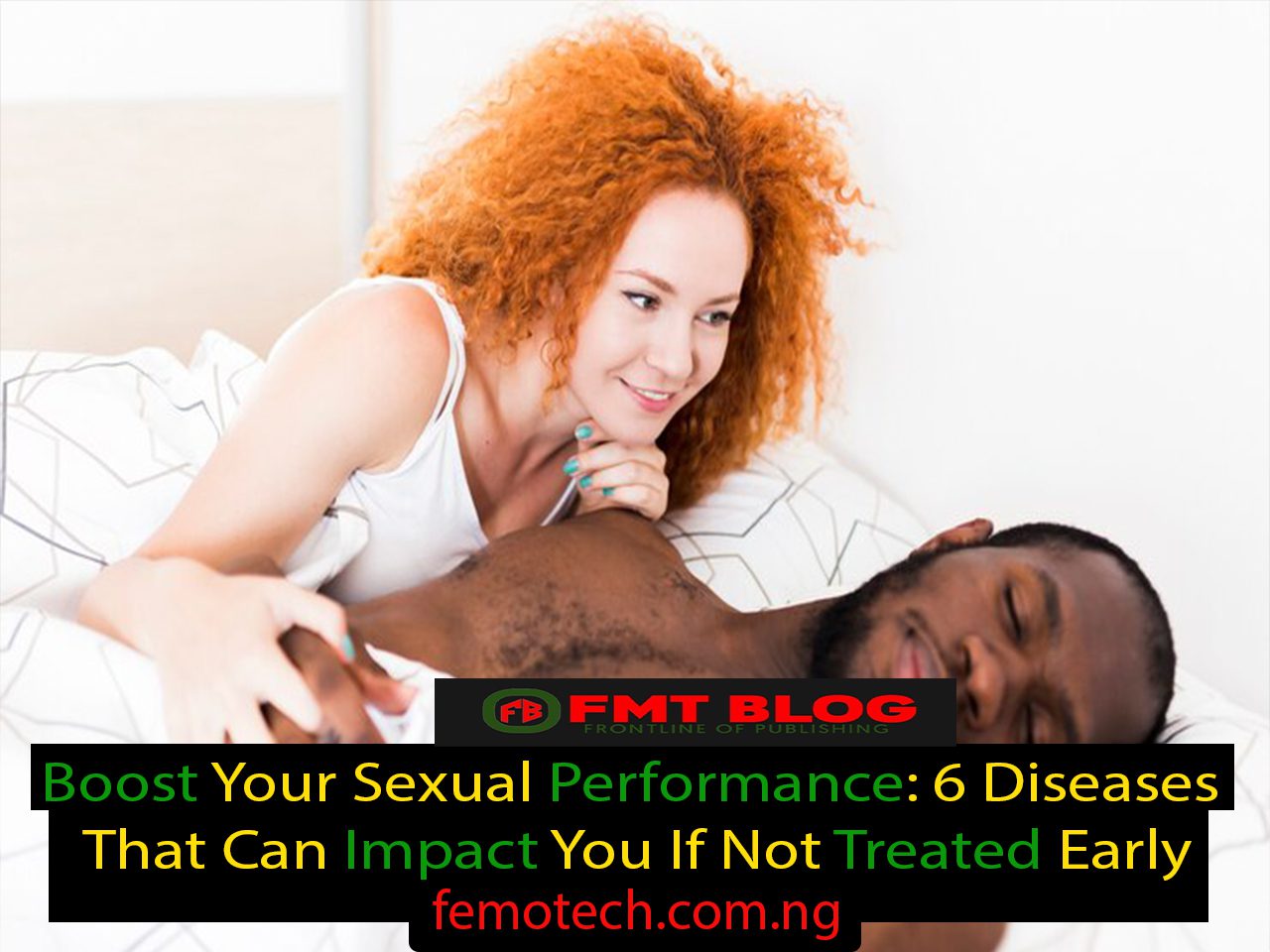 Boost Your Sexual Performance: 6 Diseases That Can Impact You If Not Treated Early