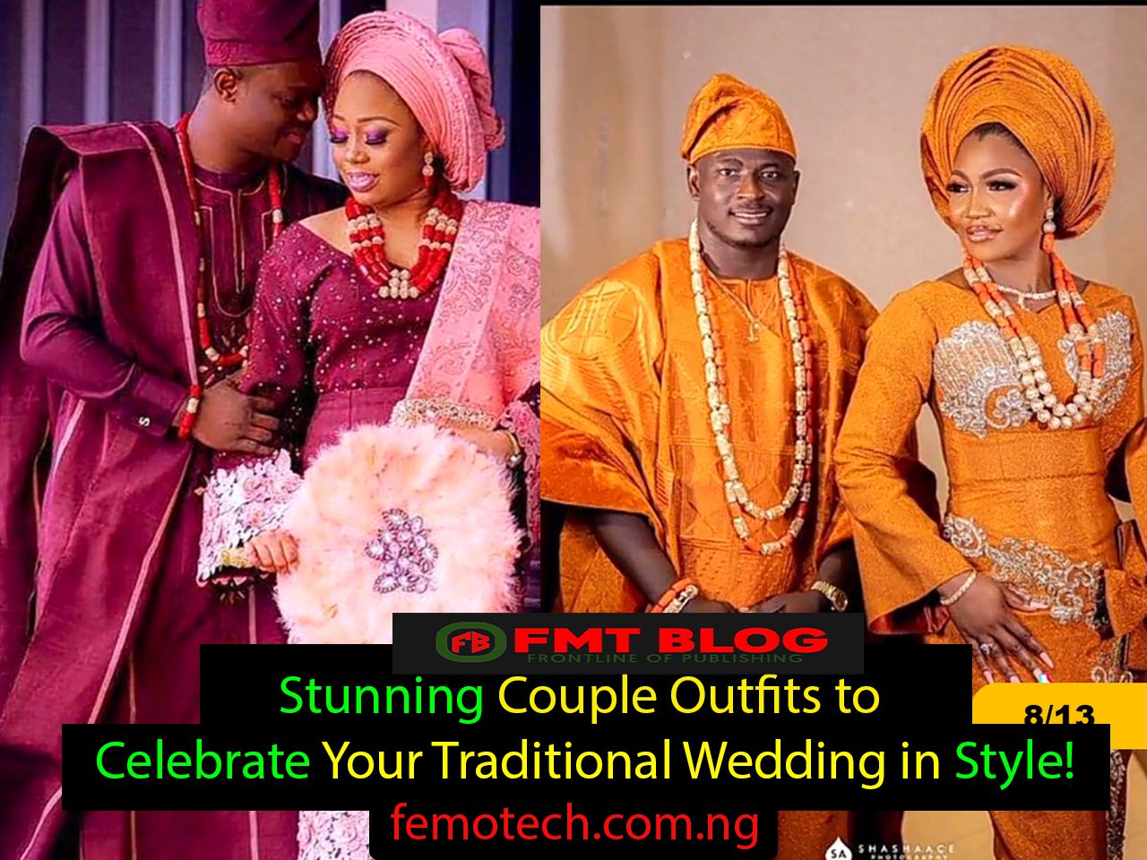 Stunning Couple Outfits to Celebrate Your Traditional Wedding in Style!