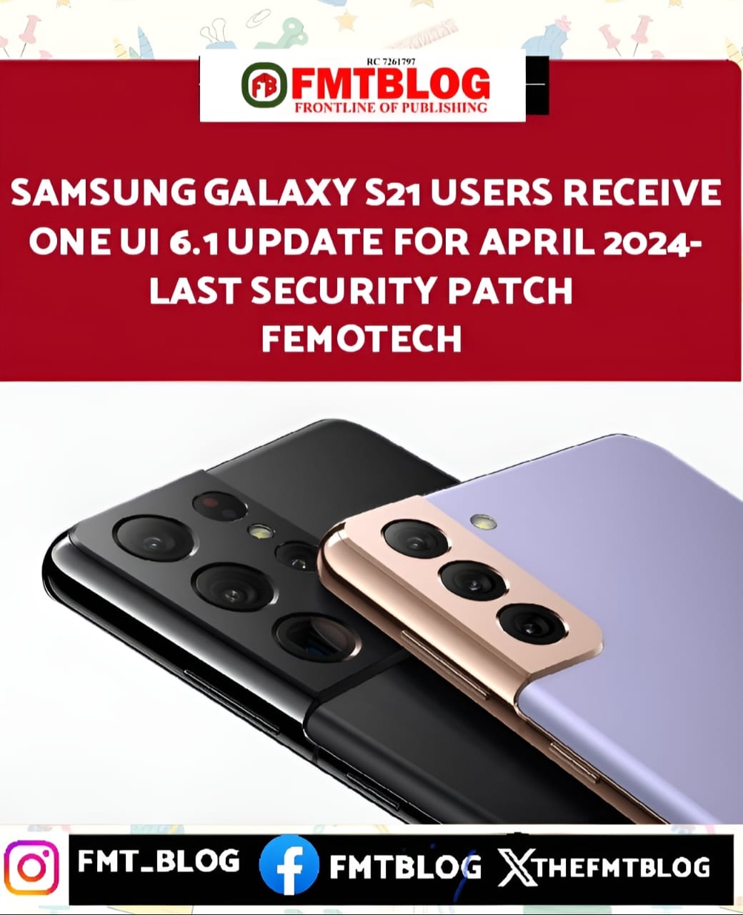 Samsung Galaxy S21 Users Receive ONE UI 6.1 Update For April 2024- Last Security Patch