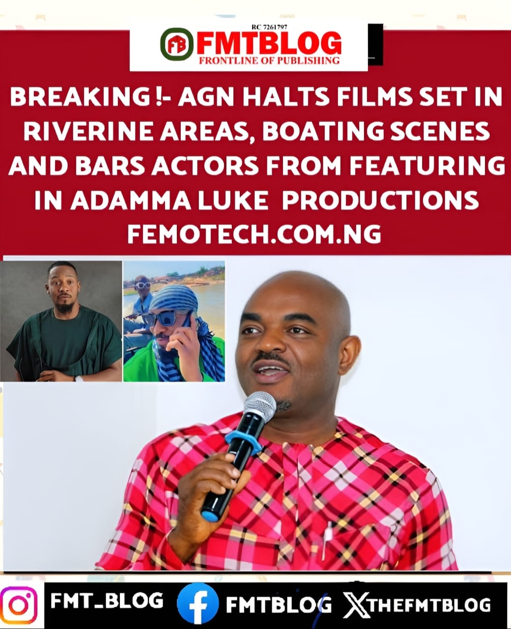 Breaking!- AGN Halts Films Set In Riverine Areas, Boating Scenes And Bars Actors From Featuring In Adamma Luke Productions
