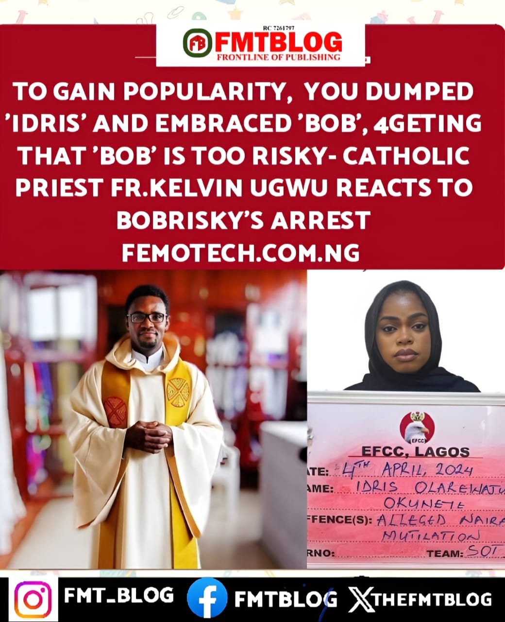 To Gain Popularity, You Dumped ‘Idris’ And Embraced ‘Bob’, 4geting That ‘Bob’ Is Too Risky-Catholic Priest Fr. Kelvin Ugwu Reacts To Bobrisky’s Arrest