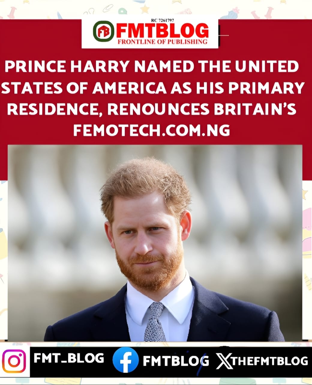 Prince Harry Named The United States Of America As His Primary Residence, Renounces Britain’s