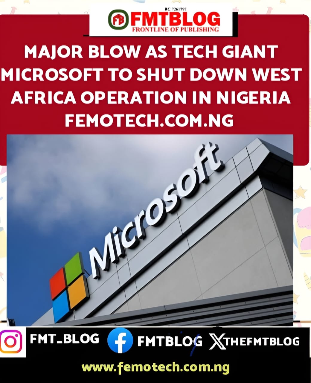 Major Blow As Tech Giant Microsoft To Shut Down West Africa Operation In Nigeria