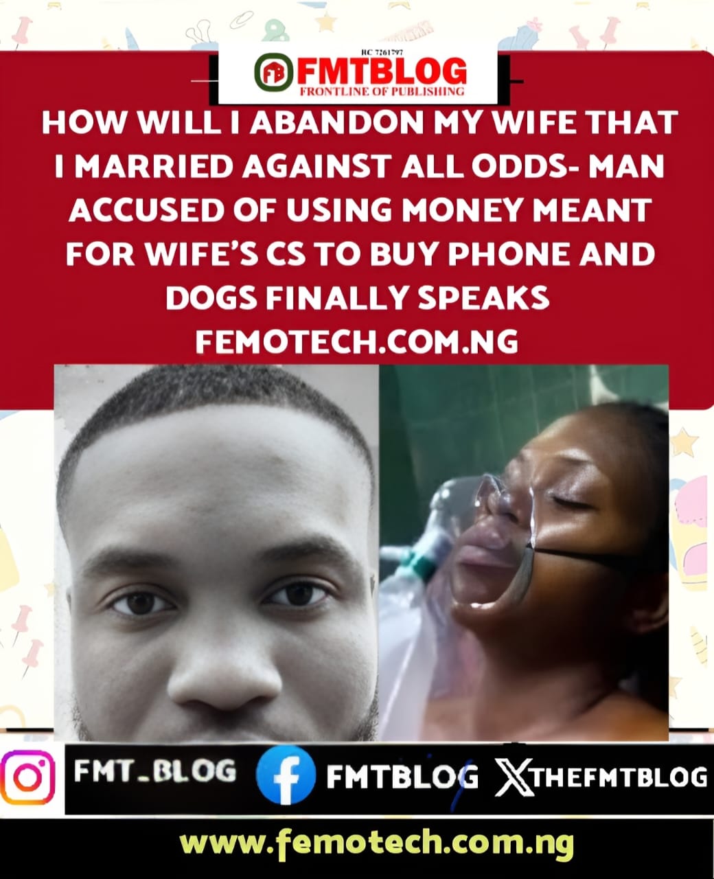 How Will I Abandon My Wife That I Married Against All Odds- Man Accused Of Using Money Meant For Wife’s CS To Buy Phone And Dog Finally Speaks