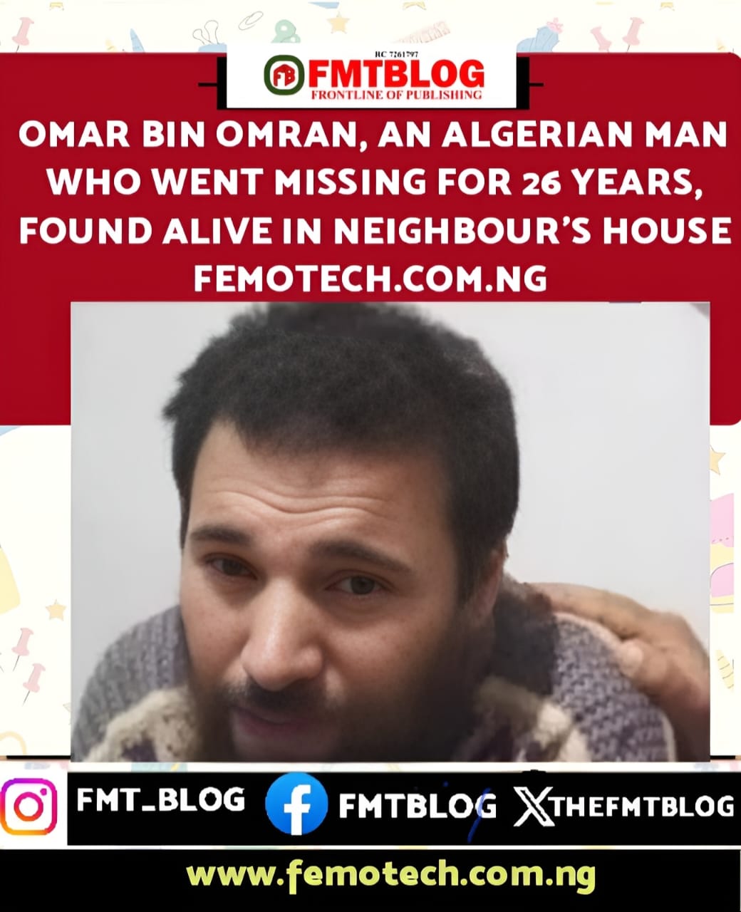 Omar Bin Omran, An Algerian Man Who Went Missing For 26 Years, Found Alive In Neighbour’s House (PHOTOS)