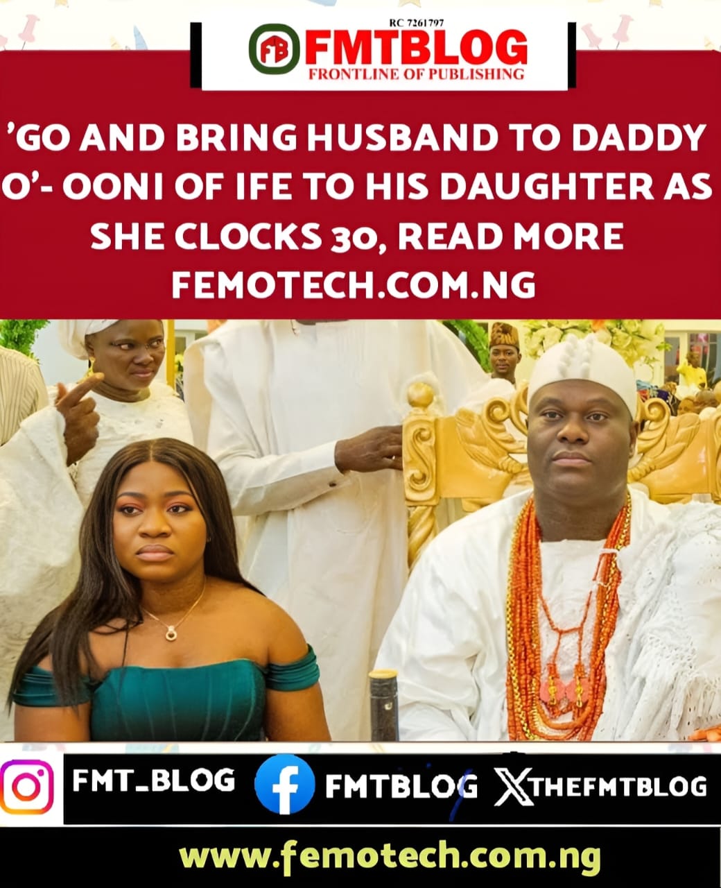 ‘Go And Bring Husband To Daddy O’- Ooni Of Ife To His Daughter As She Clocks 30