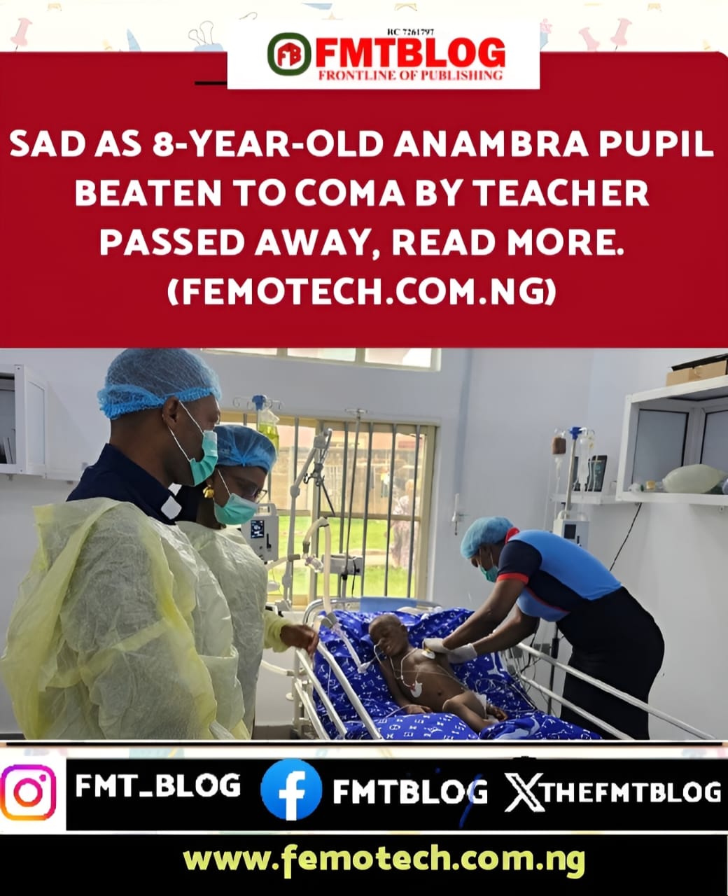 Sad As 8-Year-Old Anambra Pupil Beaten To Coma By Teacher Passed Away.