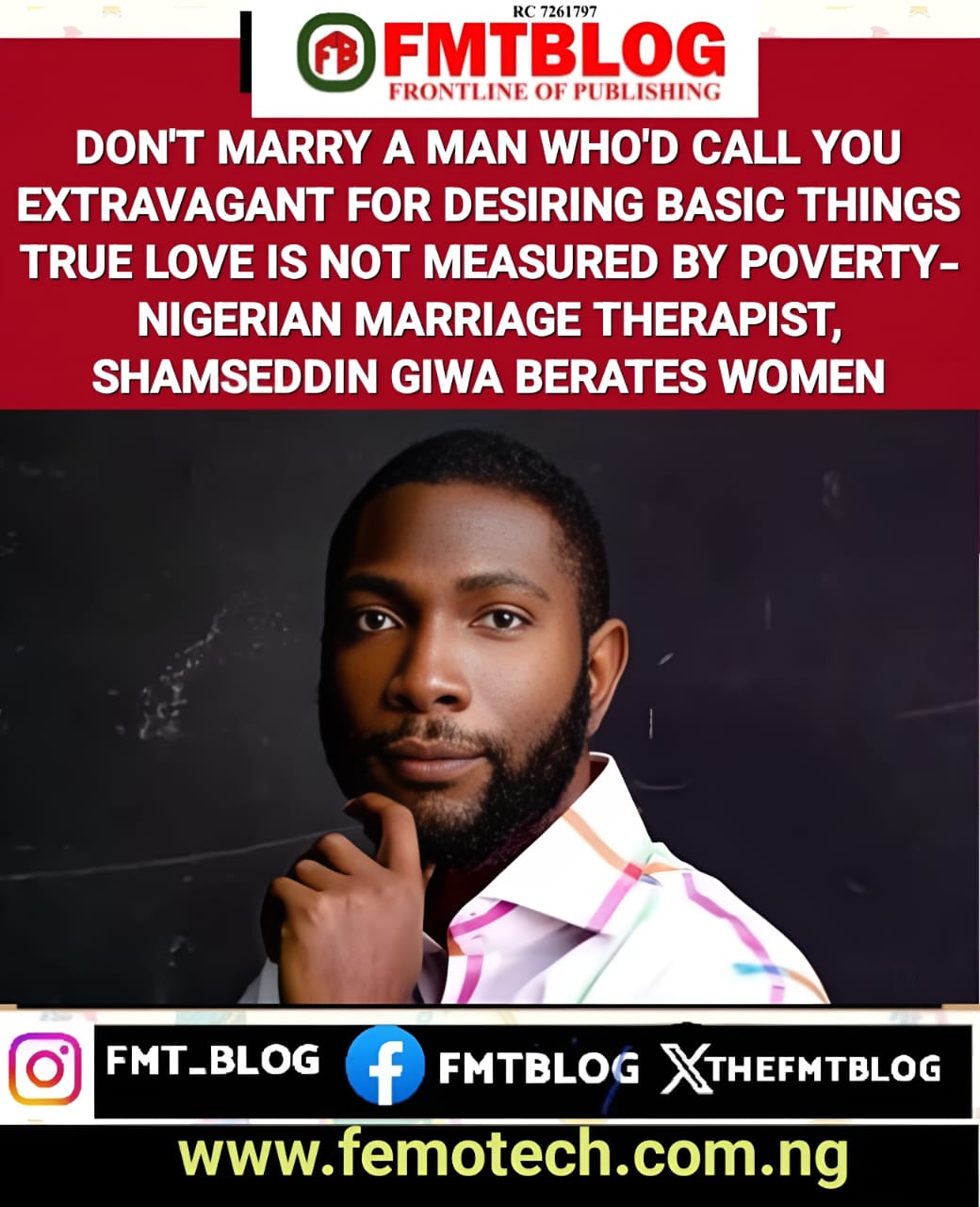 Don’t Marry A Man Who’d Call You Extravagant For Desiring Basic Things, True Love Is Not Measured By Poverty- Nigerian Marriage Therapist, Shamseddin Giwa Berates Women