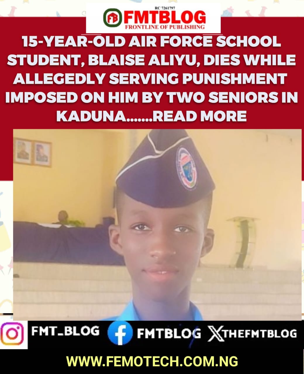 15-Year-Old Air Force School Student, Blaise Aliyu, Dies While Allegedly Serving Punishment Imposed On Him By Two Seniors In Kaduna