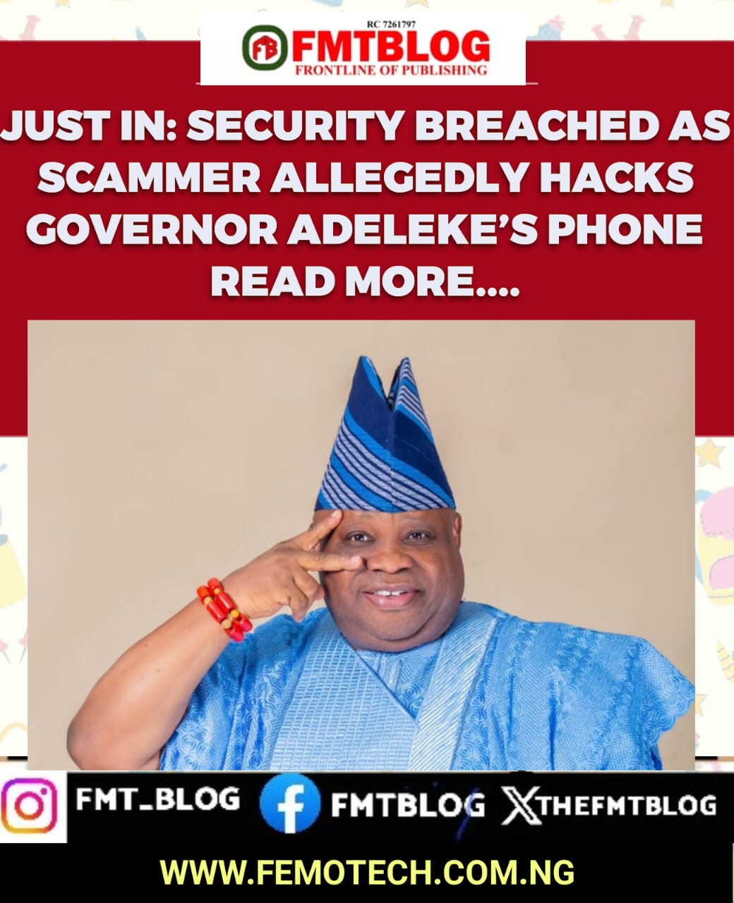 JUST IN: Security Breached As Scammer Allegedly Hacks Governor Adeleke’s Phone