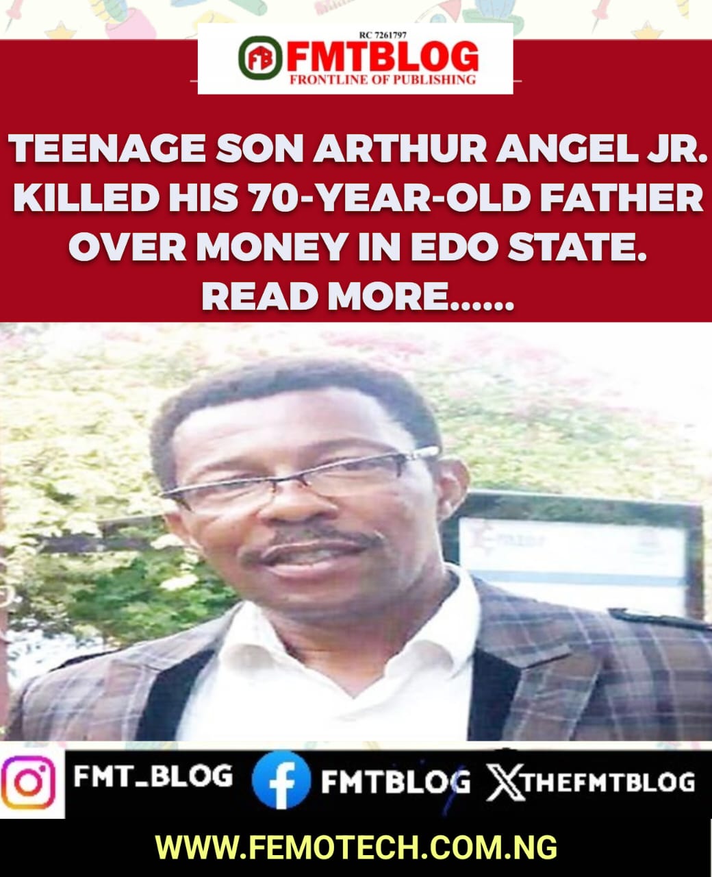 Teenage Boy Arthur Angel Jr. Killed His 70-Year-Old Father Over Money In Edo State.