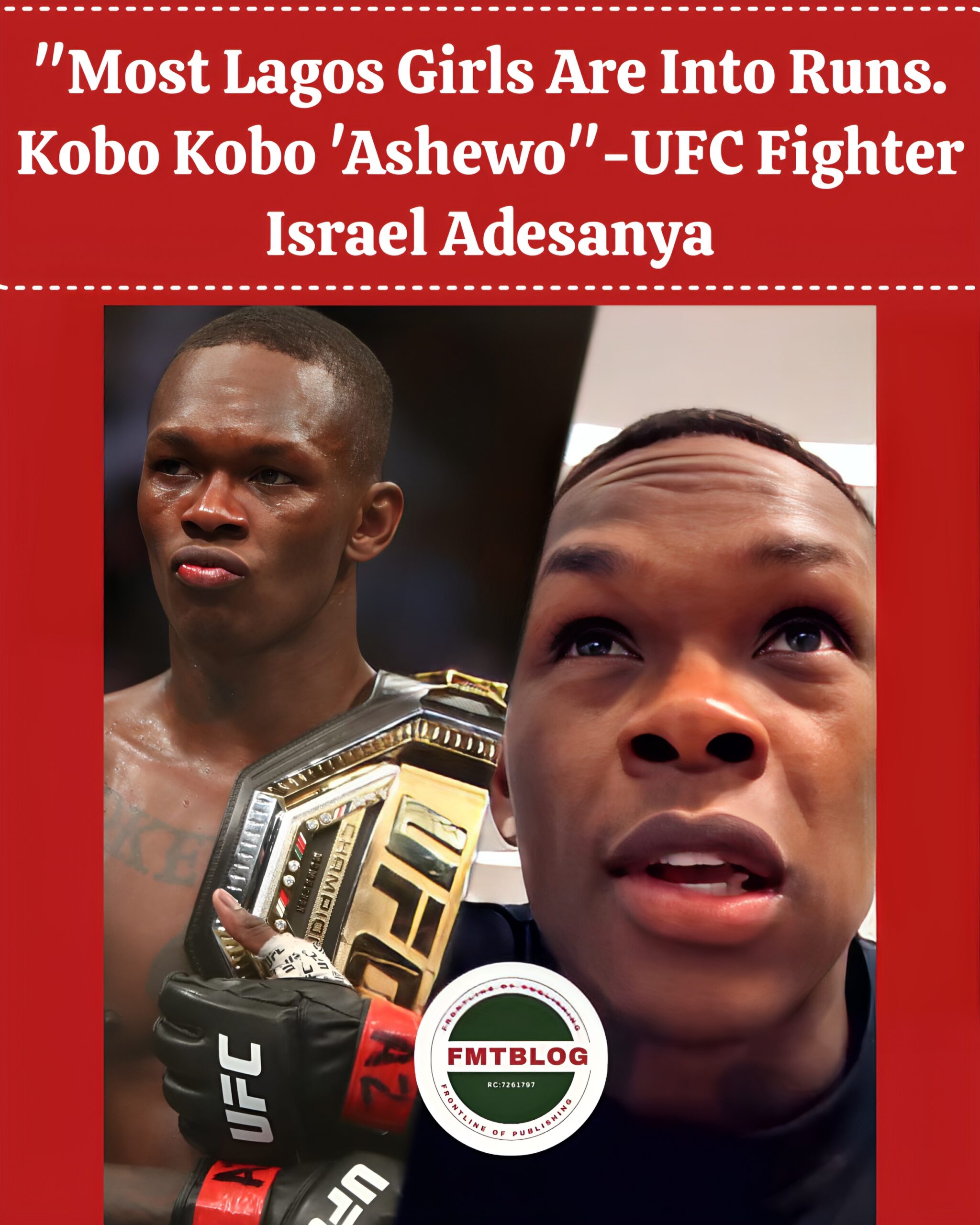 “Most Lagos Girls Are Into Runs, Kobo Kobo Ashewo”- UFC Fighter ,  Israel Adesanya Says (VIDEO)