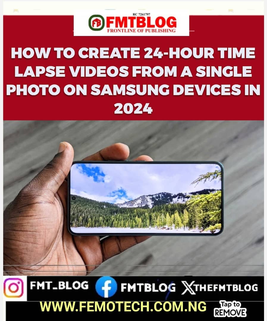 How To Create 24-hour Time-Lapse Videos From A Single Photo On Samsung Devices In 2024