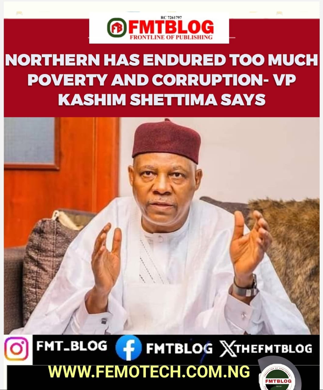 Northern Has Endured Too Much Poverty And Corruption- VP Kashim Shettima Says