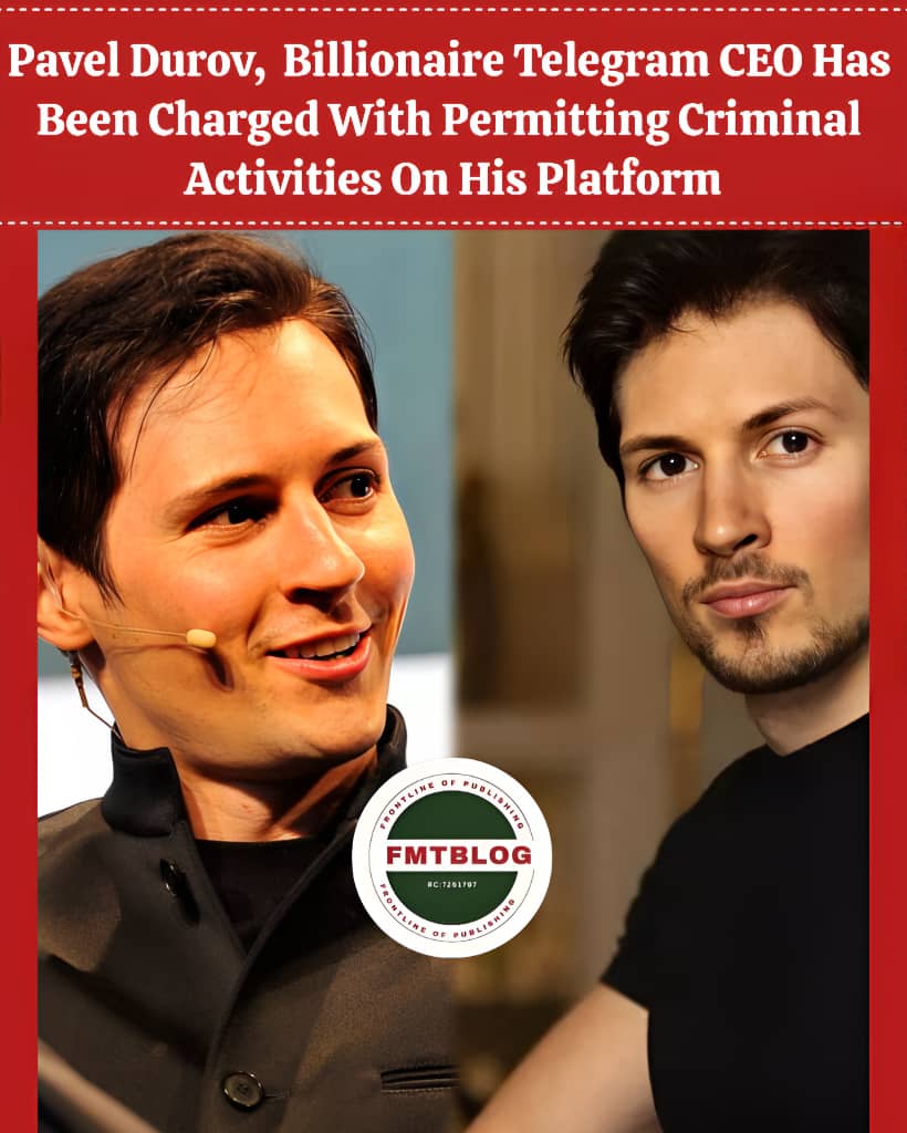 Pavel Durov, Billionaire Telegram CEO, Has Been Charged With Permitting Criminal Activities On His Platform