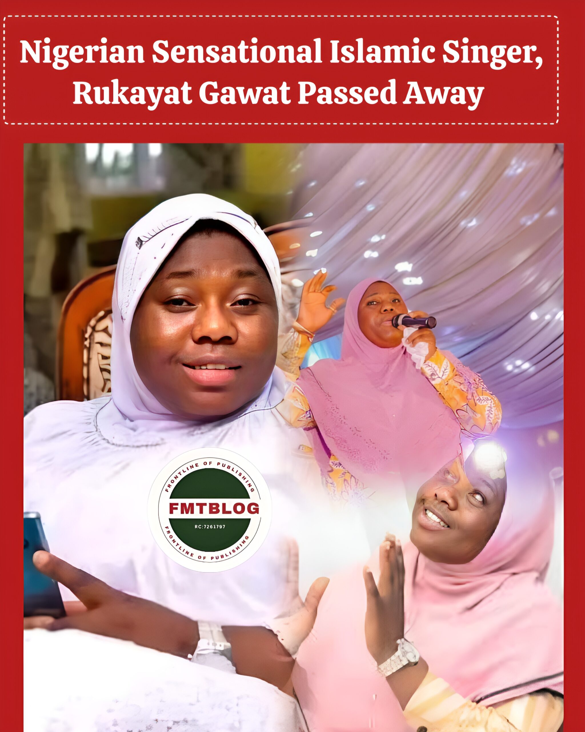 Nigerian Sensational Islamic Singer, Rukayat Gawat Passed Away