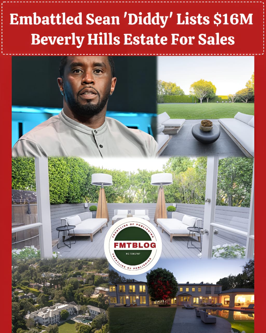 Embattled Sean ‘Diddy’ Lists $61M Beverly Hills Estate For Sales