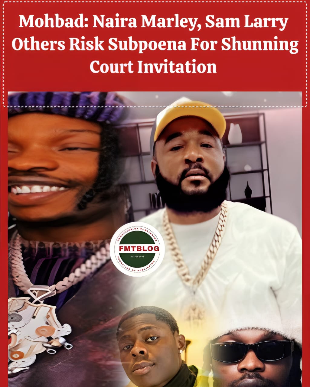 Mohbad: Naira Marley, Sam Larry Others Risk Subpoena For Shunning Court Invitation